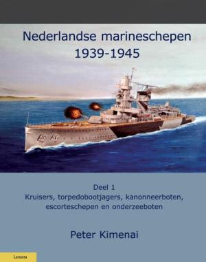 Nederlandse Marineschepen 1939-1945 - 1