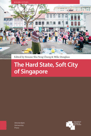 The Hard State, Soft City of Singapore
