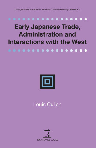 Early Japanese Trade, Administration and Interactions with the West