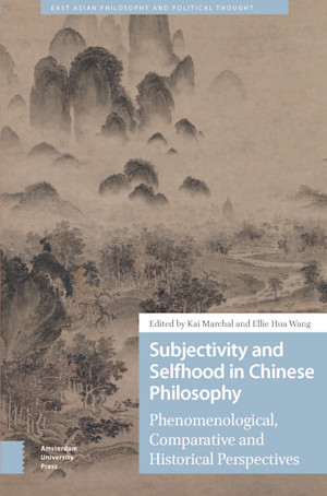 Subjectivity and Selfhood in Chinese Philosophy