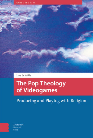 The Pop Theology of Videogames