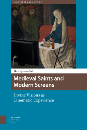 Medieval Saints and Modern Screens