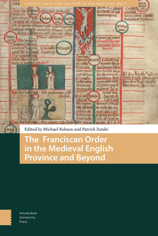 The Franciscan Order in the Medieval English Province and Beyond