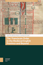 The Franciscan Order in the Medieval English Province and Beyond