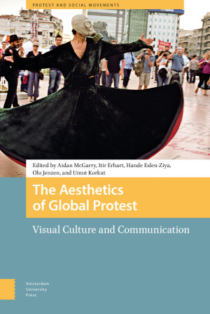 The Aesthetics of Global Protest
