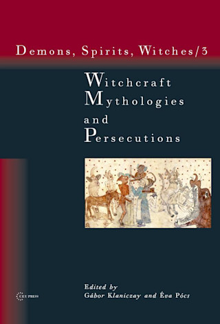 Witchcraft Mythologies and Persecutions