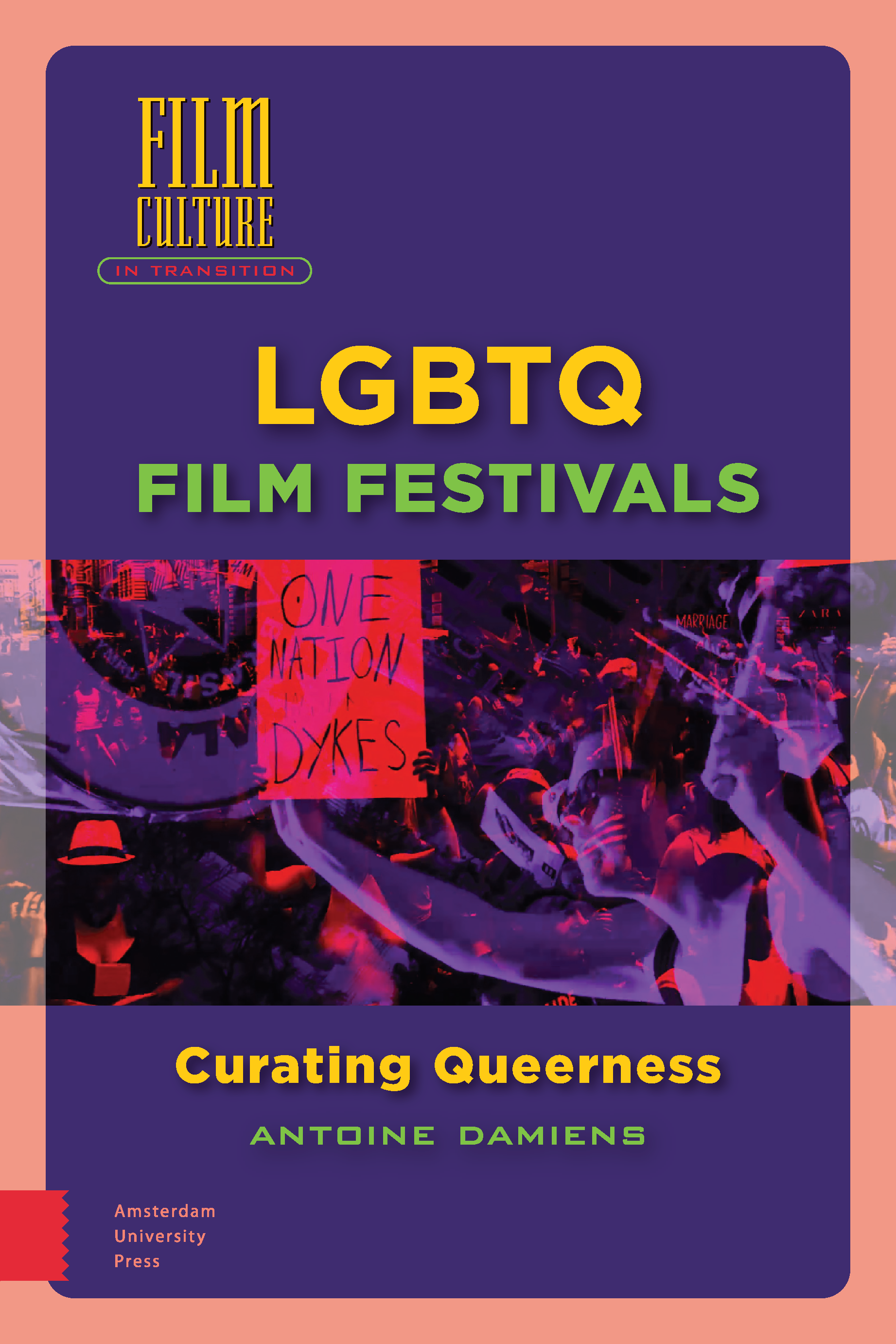 Lgbtq Film Festivals Amsterdam University Press