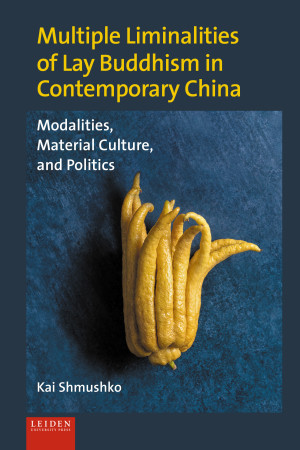 Multiple Liminalities of Lay Buddhism in Contemporary China