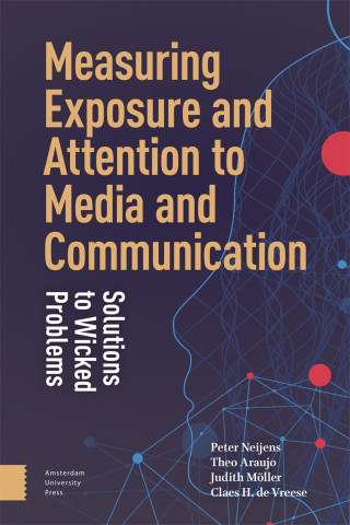 Measuring Exposure and Attention to Media and Communication