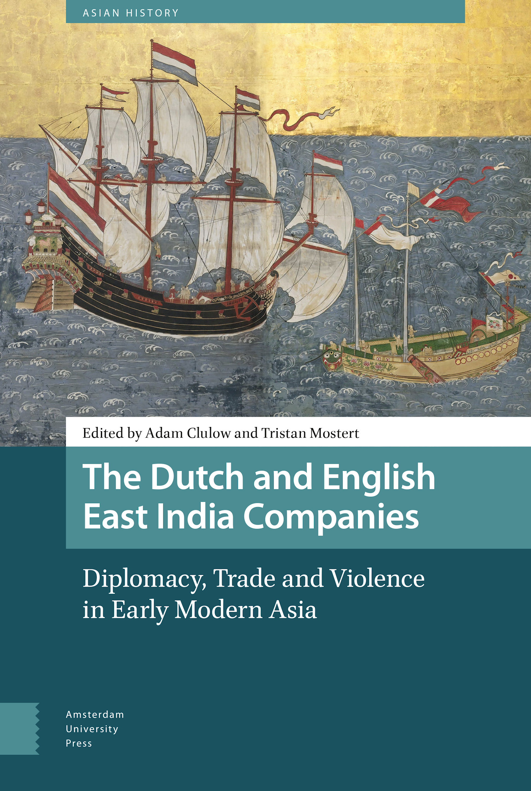 The Dutch and English East India Companies Amsterdam University Press