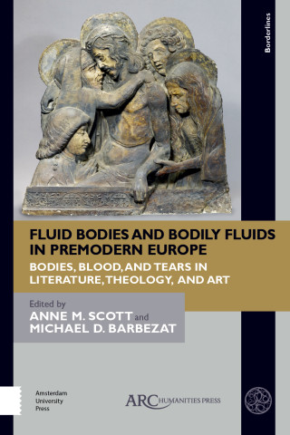 Fluid Bodies and Bodily Fluids in Premodern Europe