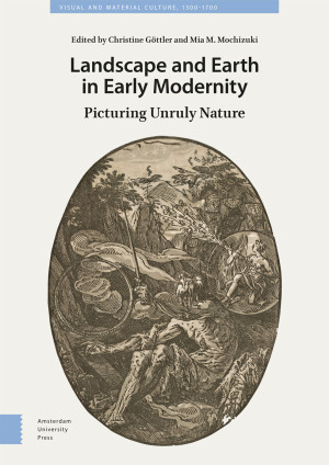 Landscape and Earth in Early Modernity