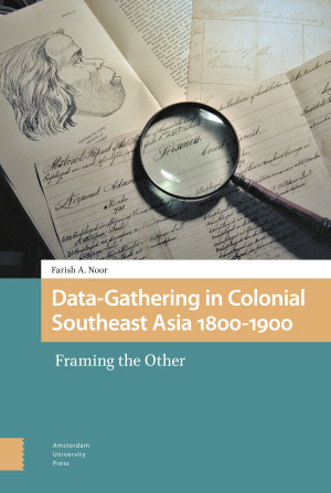 Data-Gathering in Colonial Southeast Asia 1800-1900