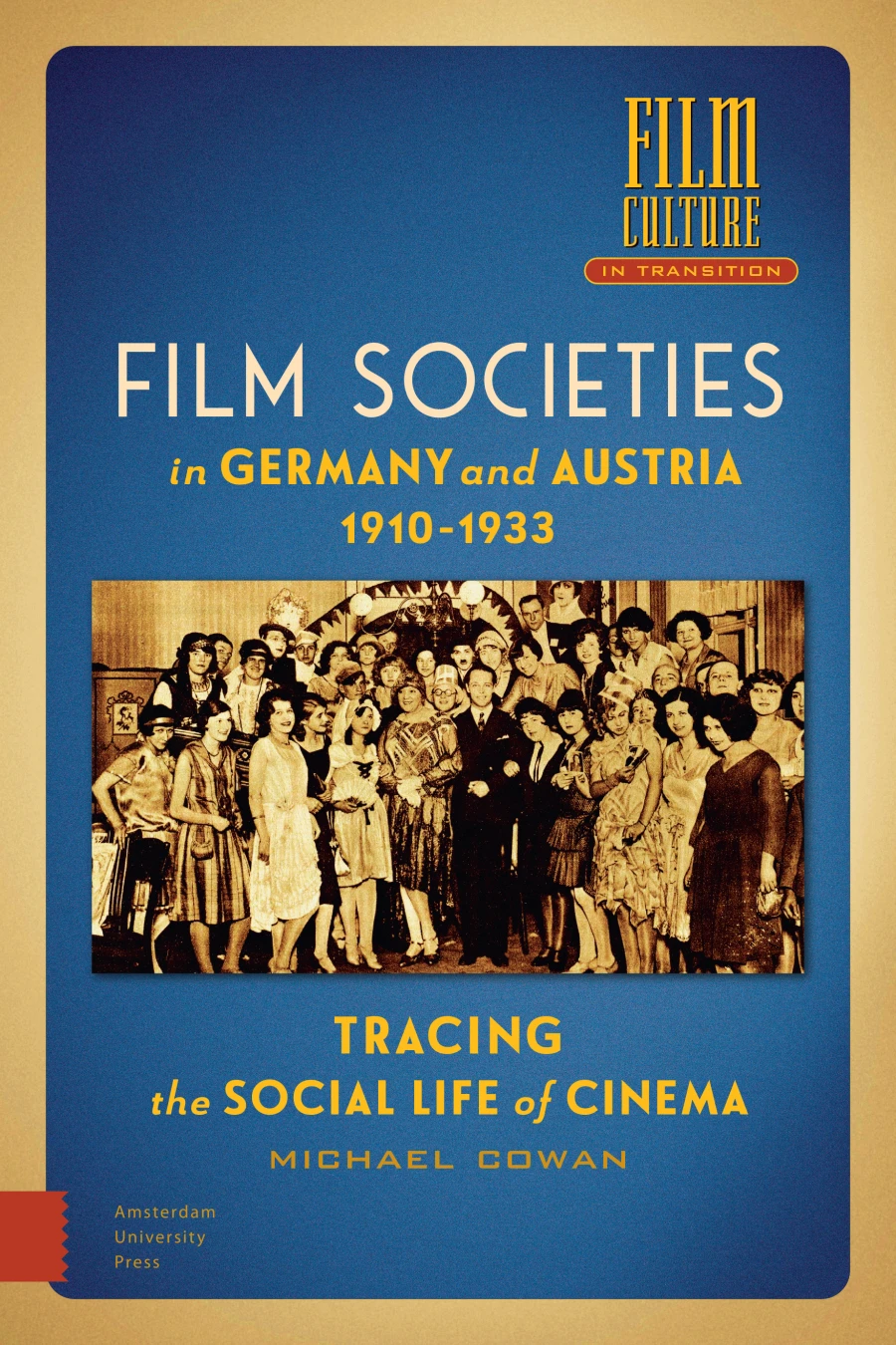 Film societies in Germany and Austria 1910-1933: tracing the social life of cinema