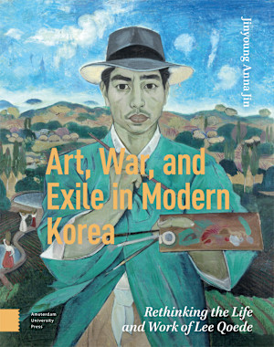 Art, War, and Exile in Modern Korea