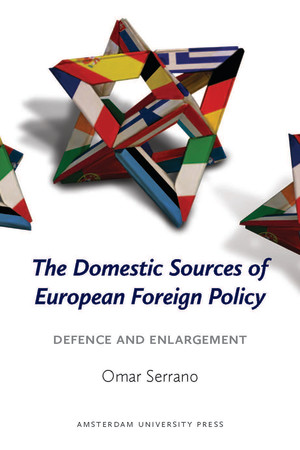 The Domestic Sources of European Foreign Policy