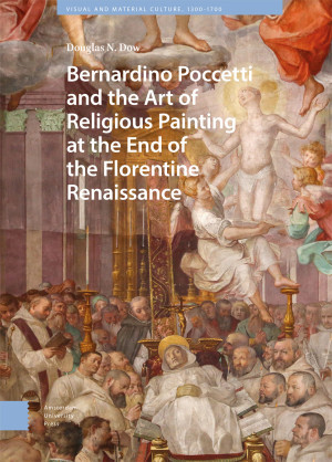 Bernardino Poccetti and the Art of Religious Painting at the End of the Florentine Renaissance