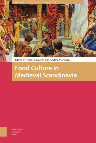 Food Culture in Medieval Scandinavia