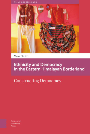 Ethnicity and Democracy in the Eastern Himalayan Borderland