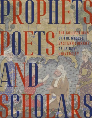 Prophets, Poets and Scholars