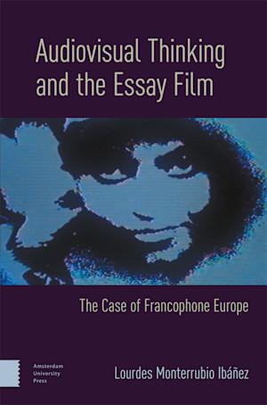 Audiovisual Thinking and the Essay Film