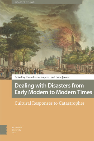 Dealing with Disasters from Early Modern to Modern Times