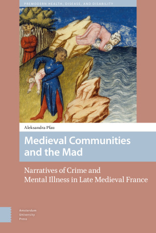 Medieval Communities and the Mad