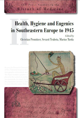 Health, Hygiene and Eugenics in Southeastern Europe to 1945