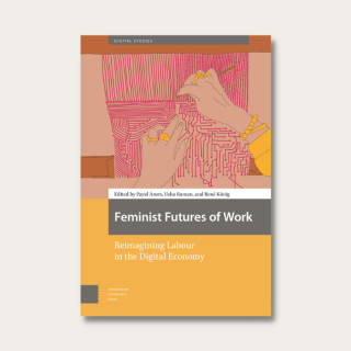New Open Access title: Feminist Futures of Work: Reimagining Labour in the Digital Economy