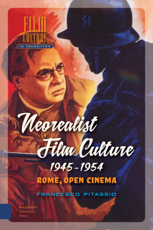 Neorealist Film Culture, 1945-1954