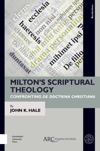 Milton's Scriptural Theology