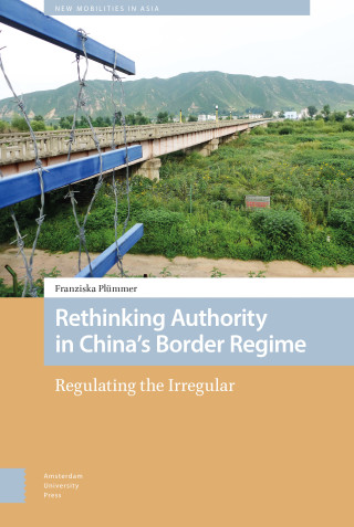 Rethinking Authority in China’s Border Regime