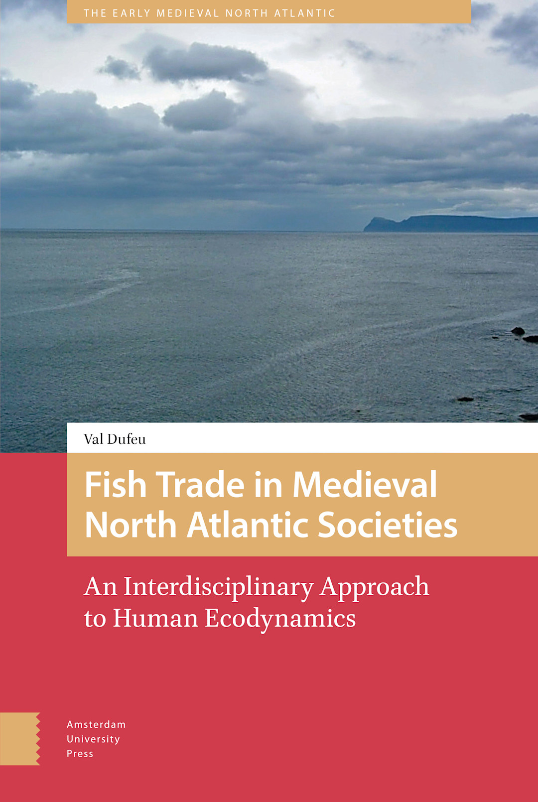 The Medieval Cultures of the Irish Sea and the North Sea | Amsterdam ...