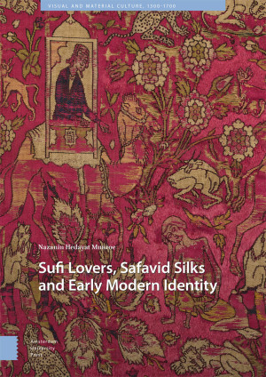 Sufi Lovers, Safavid Silks and Early Modern Identity