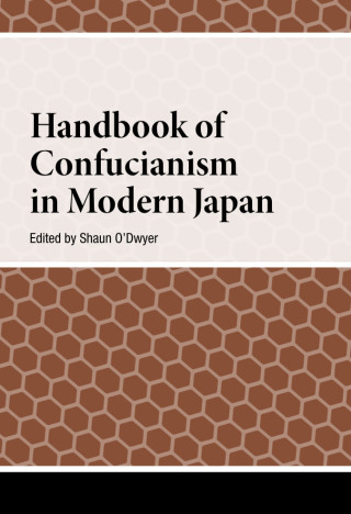 Handbook of Confucianism in Modern Japan