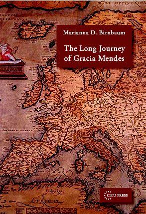 The Long Journey of Gracia Mendes