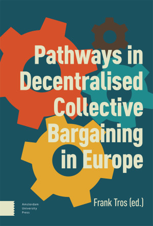 Pathways in Decentralised Collective Bargaining in Europe