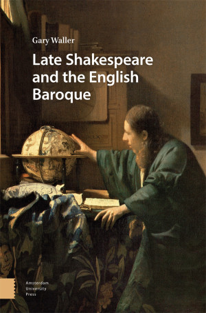 Late Shakespeare and the English Baroque