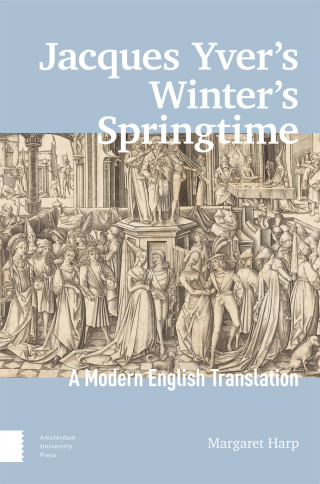 Jacques Yver's Winter's Springtime