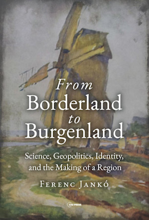 From Borderland to Burgenland