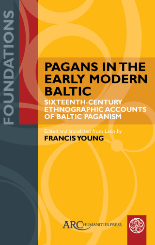 Pagans in the Early Modern Baltic