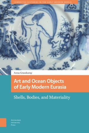 Art and Ocean Objects of Early Modern Eurasia