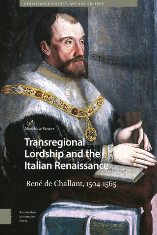 Transregional Lordship and the Italian Renaissance