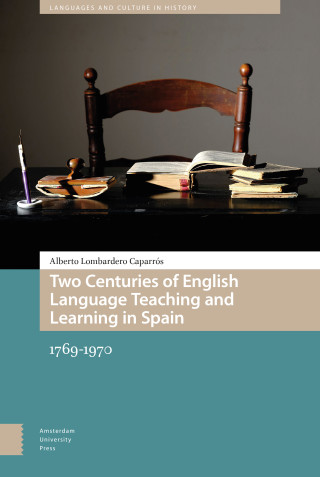 Two Centuries of English Language Teaching and Learning in Spain