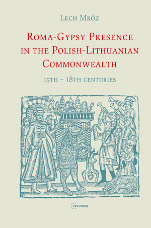 Roma-Gypsy Presence in the Polish-Lithuanian Commonwealth