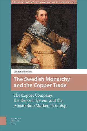 The Swedish Monarchy and the Copper Trade