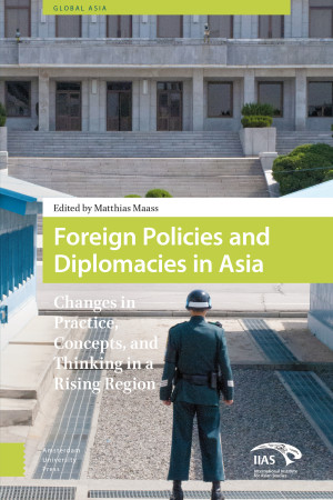Foreign Policies and Diplomacies in Asia