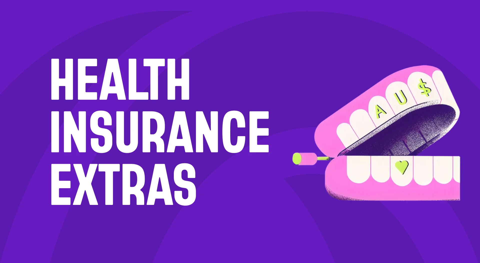 Are you missing out on over $1,000 worth of value in your health insurance extras?