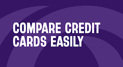 What you need to know before comparing credit cards