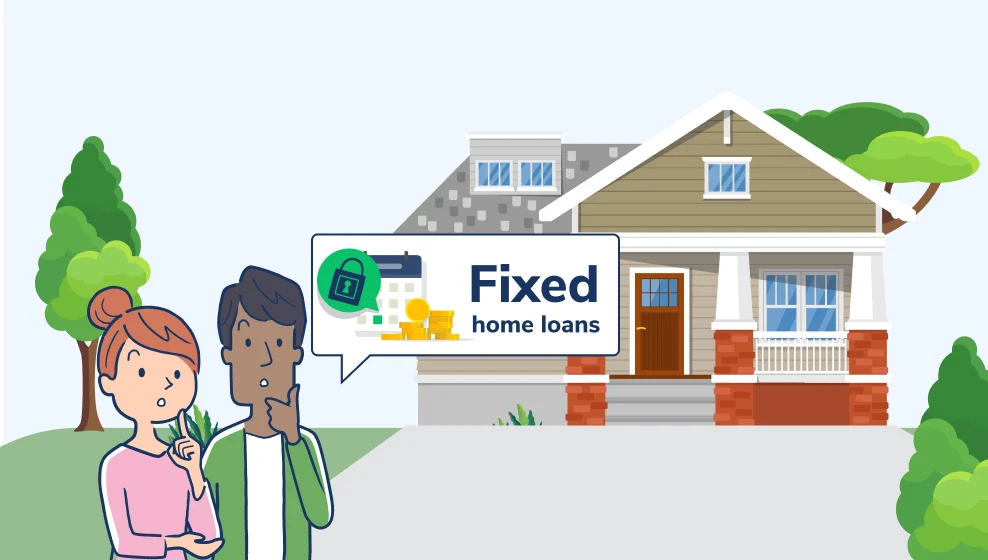 What is a fixed rate home loan?